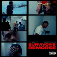 Survivor’s Remorse (feat. Reese Youngn) - Single - TrillWop
