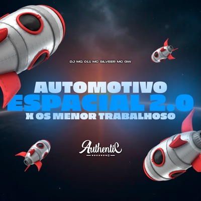 Automotivo Espacial 2.0 X os Menor Trabalhoso - Single