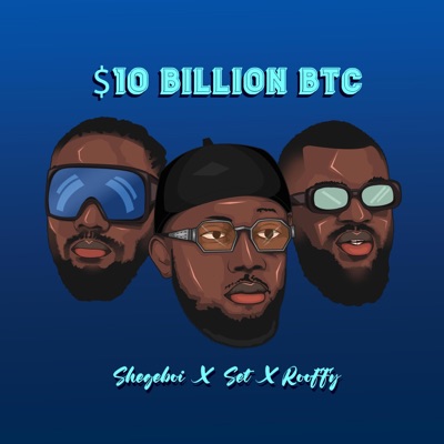10 Billion BTC (feat. Set & Rooffy) - Single