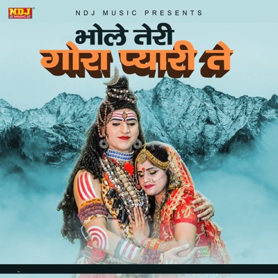 Bhole Teri Gora Pyari Te - Single