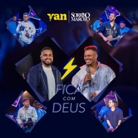 Fica com Deus (Ao Vivo) - Single - Yan & Sorriso Maroto
