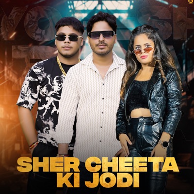 Sher Cheeta Ki Jodi (feat. Kare Numberdar & Gyanendar Sardhana) - Single