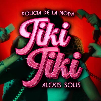 Tiki tiki (policía de la moda) - Single