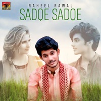 Sadqe Sadqe - Single - Raheel Rawal