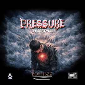 Pressure (Freestyle) Boyfibzz