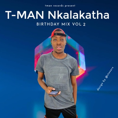 Nkalakatha's Birthday MixTape, Vol. 2