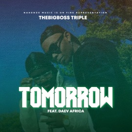 Tomorrow (feat. Daev Africa) Thebigboss Triple