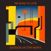 The Road to Love (Session Victim Remix) cover art