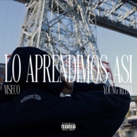 Lo Aprendimos Así - Single - Mseco & Young Rebxl