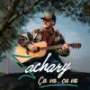 Zachary - Ça va, ça va