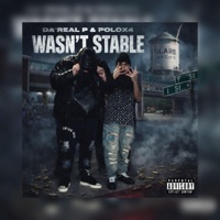 Wasnt Stable (feat. Polox4) - Single - Da Real P