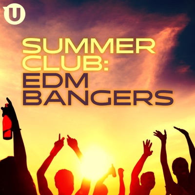 Summer Club: EDM  Bangers