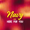 HERE FOR YOU
