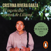 El invencible verano de Liliana - Cristina Rivera Garza