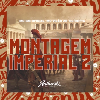 Montagem Imperial 2 (feat. MC BM OFICIAL) - Single