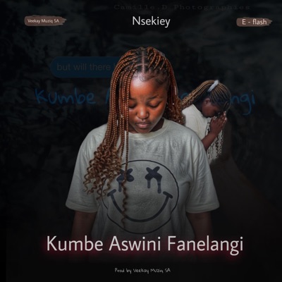 Kumbe aswini fanelangi (feat. Nsekiey & E-Flash) - Single