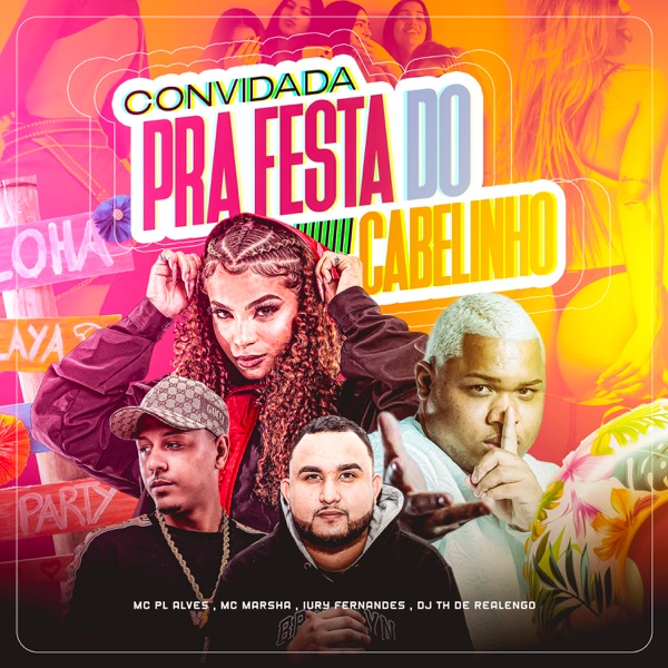 Convidada pra Festa do Cabelinho