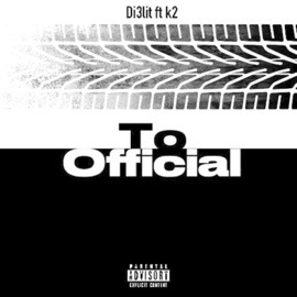 To official (feat. K2) Di3lit