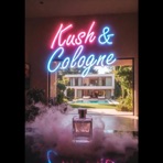 Kush & Cologne - Single