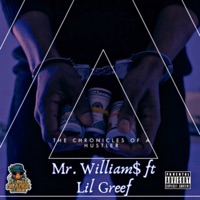 The Chronicles Of A Hustler (feat. Lil greef) - Single - Mr. William$