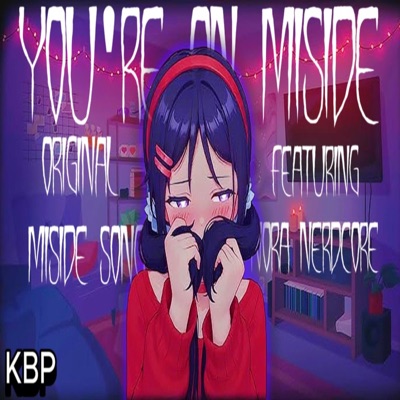 You're on My Side (Miside Song) (feat. Nora Nerdcore) - Single