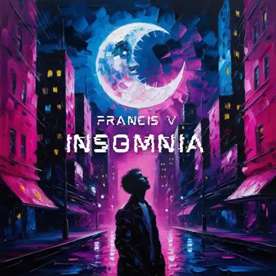 Escucha Insomnia - Single de Francis V.