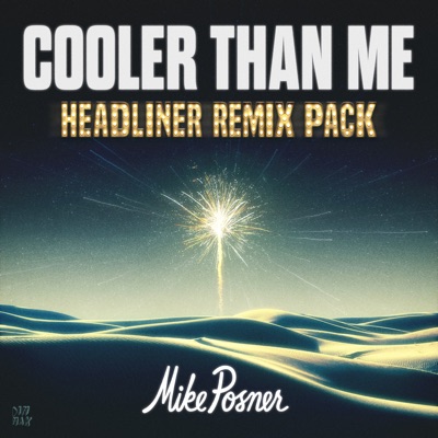 Cooler Than Me (Headliner Remix Pack) - EP