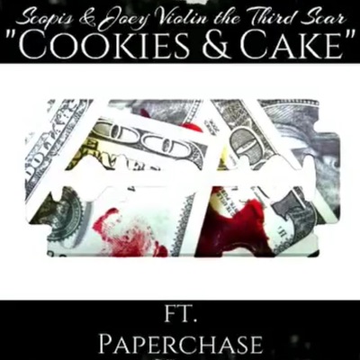 Cookies & Cake (feat. Paper Chase & Joey Violin the Third Scar) - Single