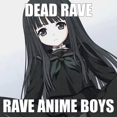 RAVE ANIME BOYS