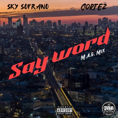 SAY WORD (feat. Cortez) - Single