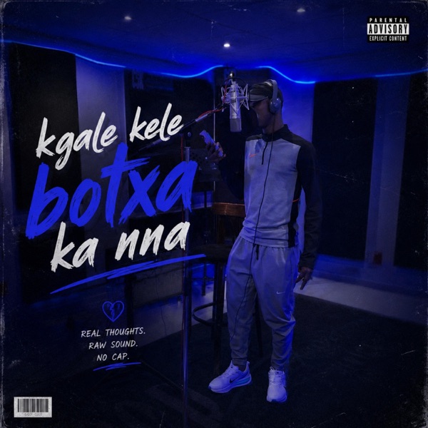 Kgale kele botxa ka nna (GRAM) (feat. Natiey Lepaka)