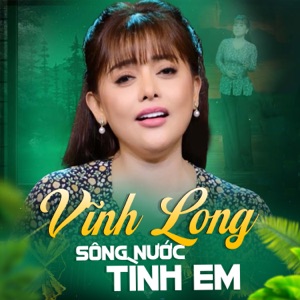 Vĩnh Long Sông Nước Tình Em