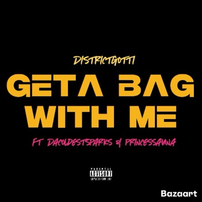 Get A Bag With Me - Single