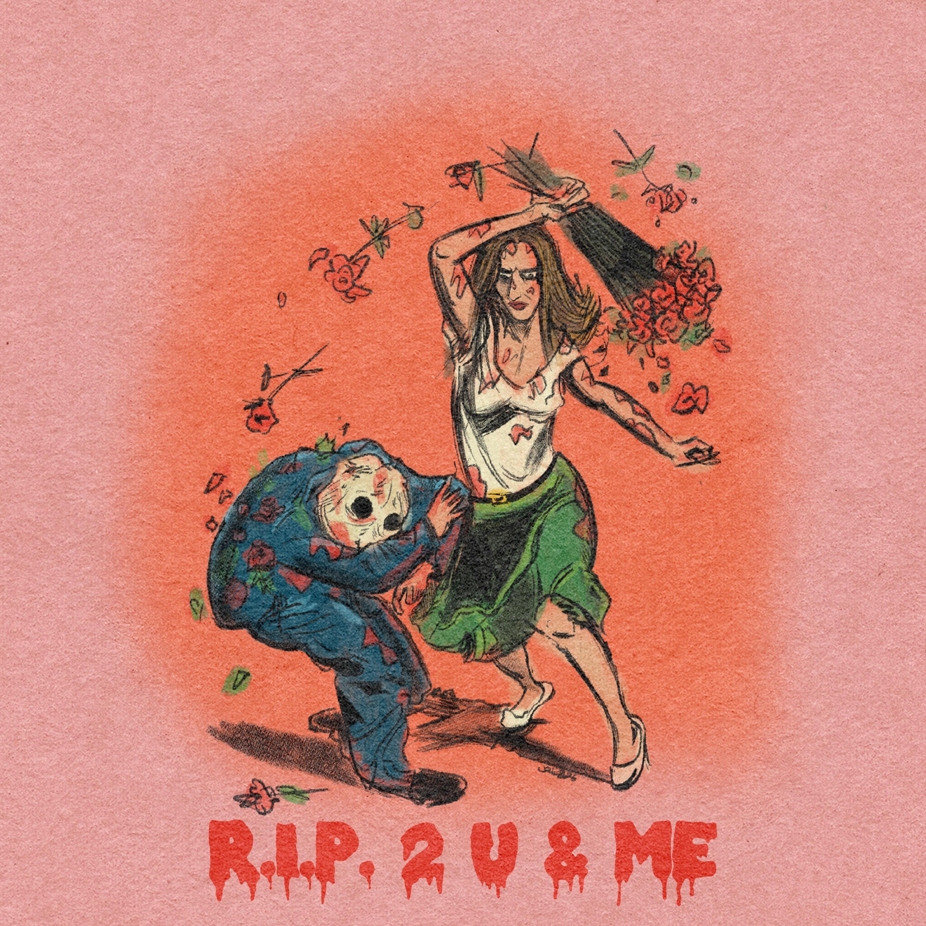 r.i.p. 2 u & me - Single