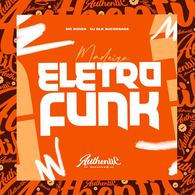 Madeira Eletrofunk (feat. MC Souza) - Single