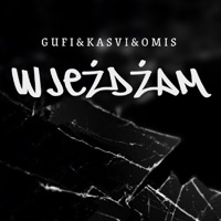 WJEŻDŻAM (feat. Omis) - Single - Gufi & Kasvi