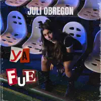 Ya Fue — Juli Obregon