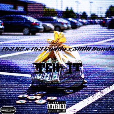 Tek It (feat. 153 K2, 153 Gudda & SMM Bando) - Single