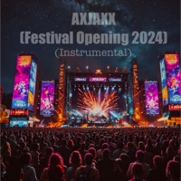 AXJAXX Festival Opening 2024 (Instrumental) - Single - AXJAXX