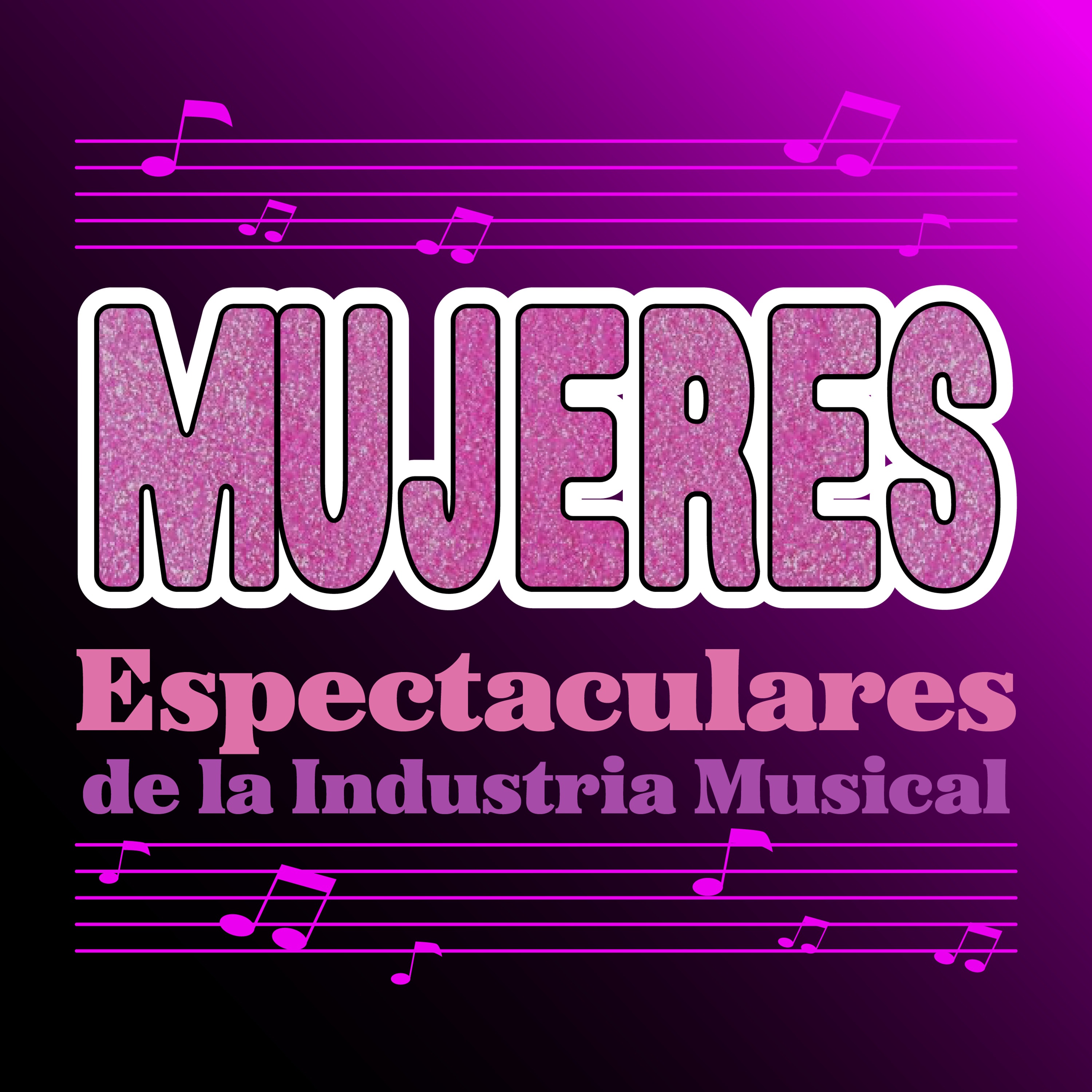 Mujeres Espectaculares de la Industria Musical