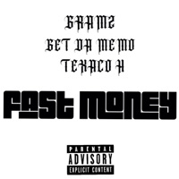 FAST MONEY (feat. Texaco H & Getdamemo) - Single - Gramz