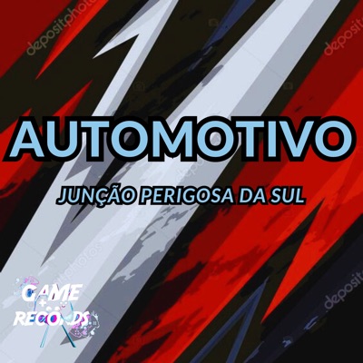 Automotivo Junção Perigosa da Sul - Single