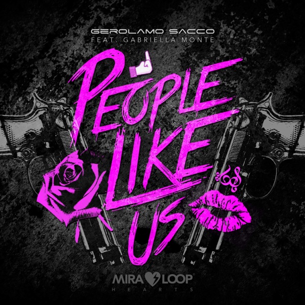 People Like Us (feat. Gabriella Monte) - Single