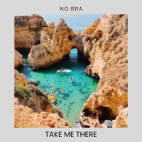 Take Me There - Single - Norra