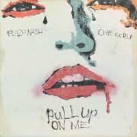 Pull Up On Me! (feat. Che Ecru) - Single - Plu2o Nash