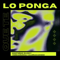 Que Te Lo Ponga - Single - MAST3R MC, El Cecy, Yeri Carmona & Valeria Caicedo