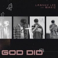 GOD DID (feat. Makiz) - Single - Lanshy Lee