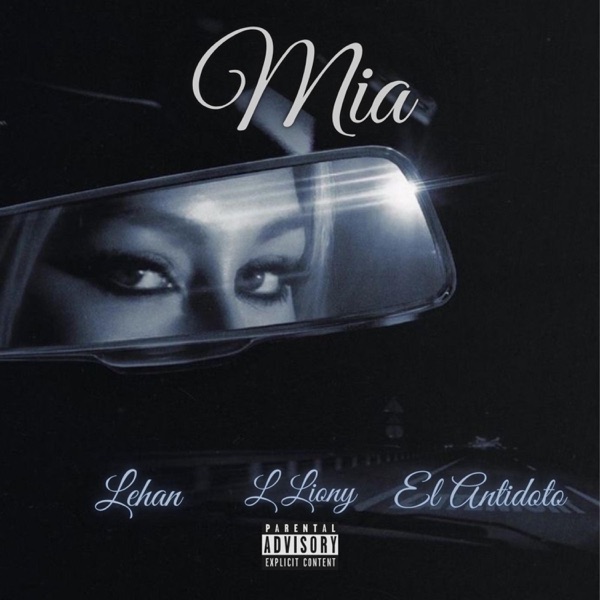 Mia (feat. Lehan & L Liony)
