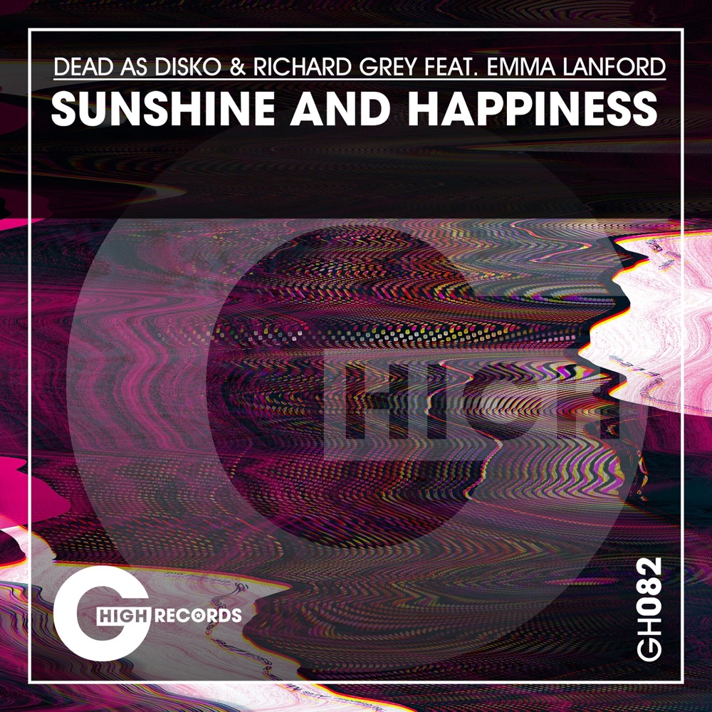 Обложка альбома «Sunshine and Happiness (feat. Emma Lanford) - Single» — Dead As Disko & Richard Grey