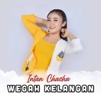 Wegah Kelangan — Intan Chacha